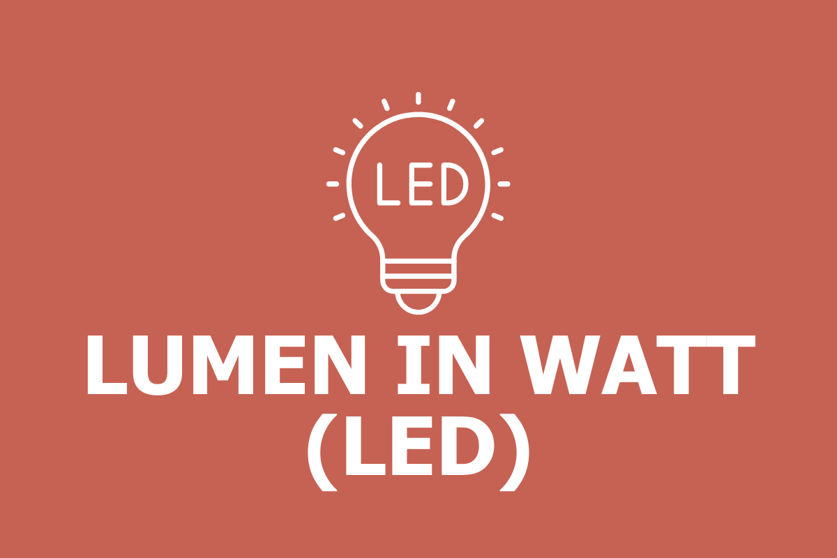 Lumen in Watt umrechnen (LED)