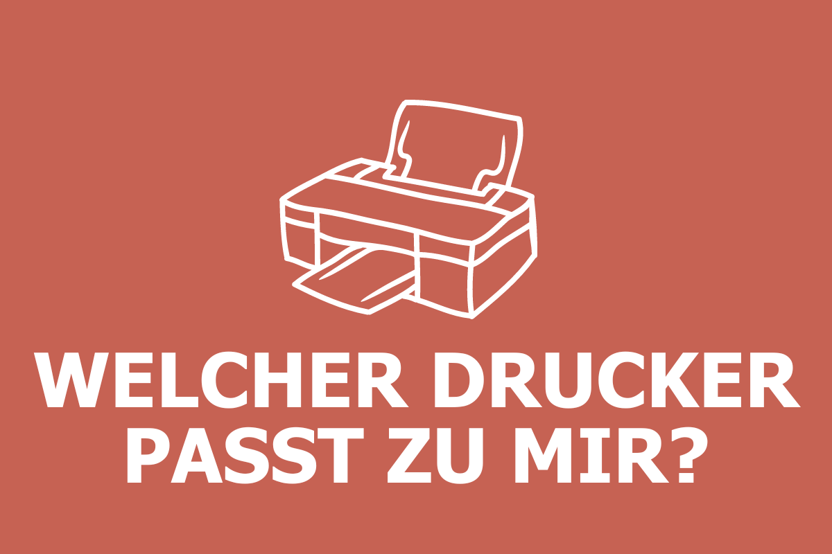 Test: Welcher Drucker passt zu mir?